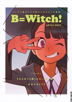 B=Witch!图